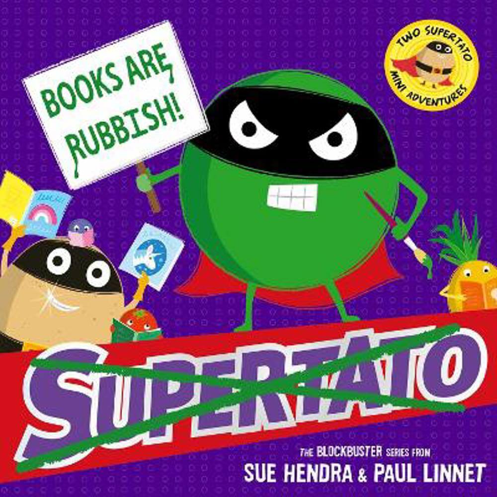 Books are Rubbish: Two Supertato Mini Adventures (Paperback) - Sue Hendra